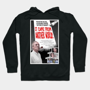 "It Came From Another World!" poster Hoodie